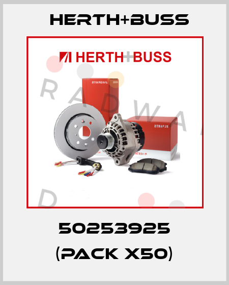 50253925 (pack x50) Herth+Buss
