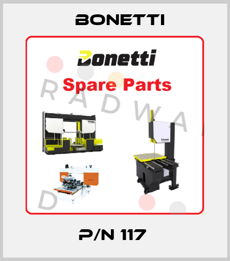 P/N 117  Bonetti