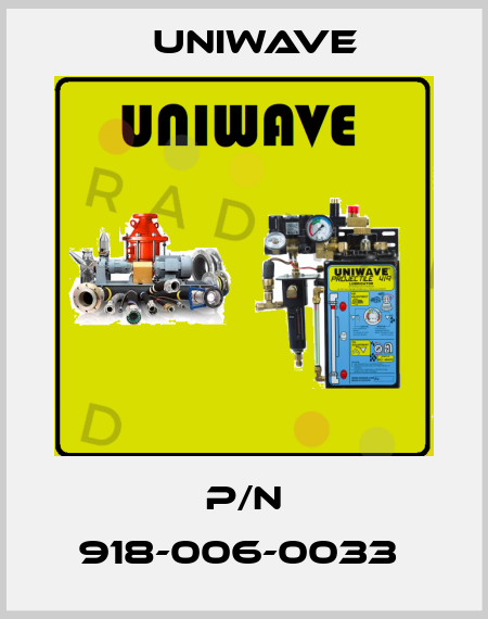P/N 918-006-0033  Uniwave