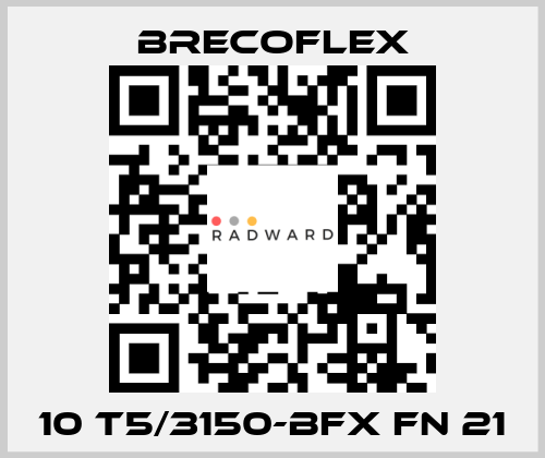 10 T5/3150-BFX FN 21 Brecoflex