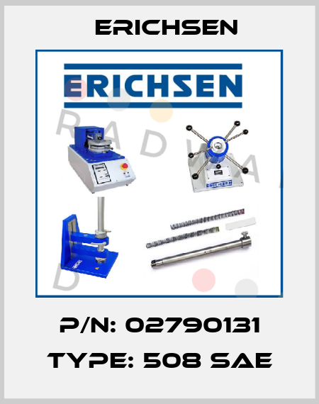 P/N: 02790131 Type: 508 SAE Erichsen