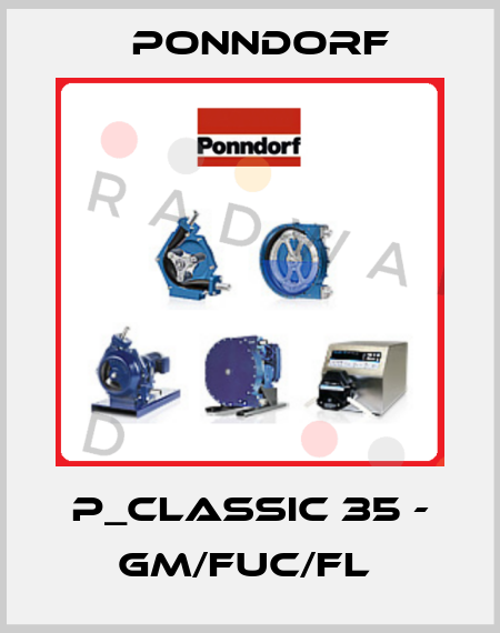 P_CLASSIC 35 - GM/FUC/FL  Ponndorf