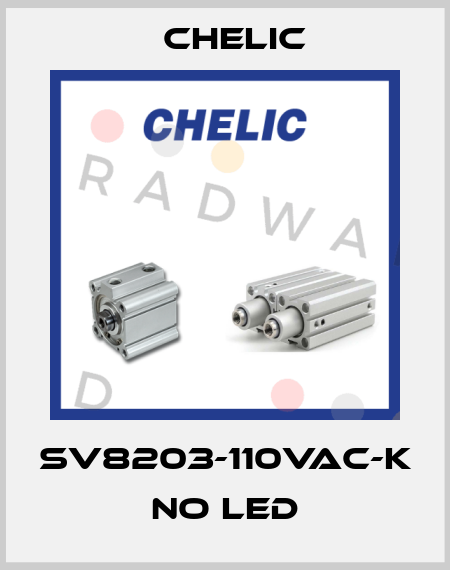 SV8203-110Vac-K no LED Chelic
