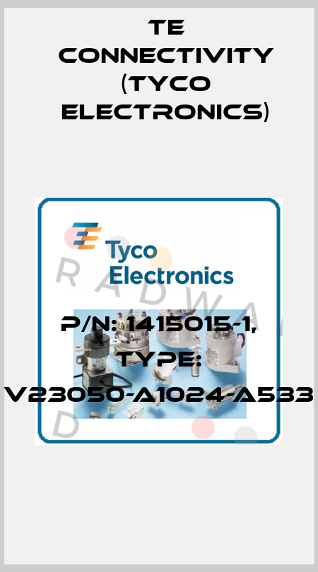 P/N: 1415015-1, Type: V23050-A1024-A533 TE Connectivity (Tyco Electronics)