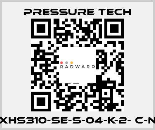 XHS310-SE-S-04-K-2- C-N Pressure Tech