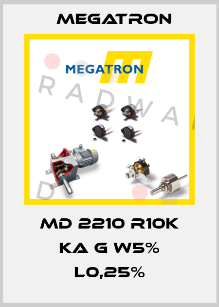 MD 2210 R10K KA G W5% L0,25% Megatron