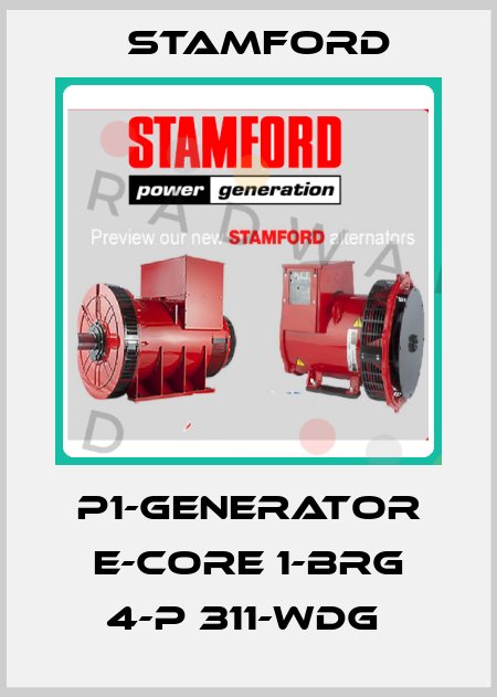 P1-GENERATOR E-CORE 1-BRG 4-P 311-WDG  Stamford