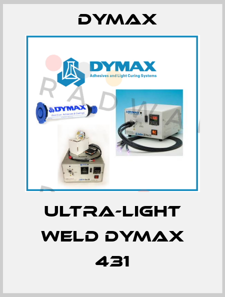 ultra-light weld Dymax 431 Dymax