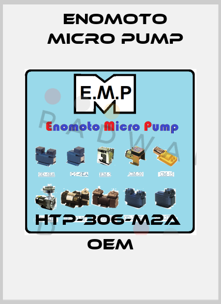 HTP-306-M2A  OEM Enomoto Micro Pump