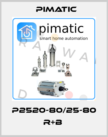 P2520-80/25-80 R+B  Pimatic