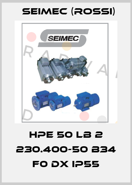 HPE 50 LB 2 230.400-50 B34 F0 DX IP55 Seimec (Rossi)