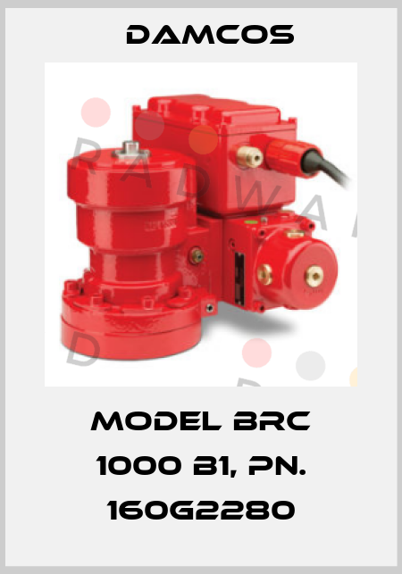 Model BRC 1000 B1, PN. 160G2280 Damcos