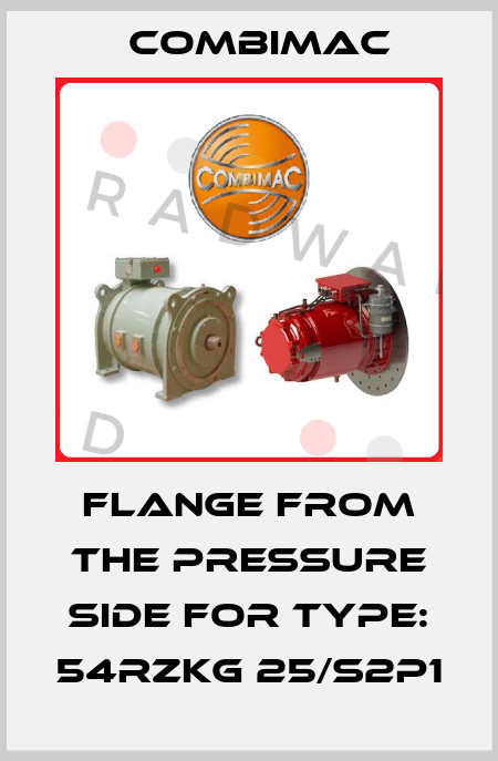 flange from the pressure side for Type: 54RZKG 25/S2P1 Combimac
