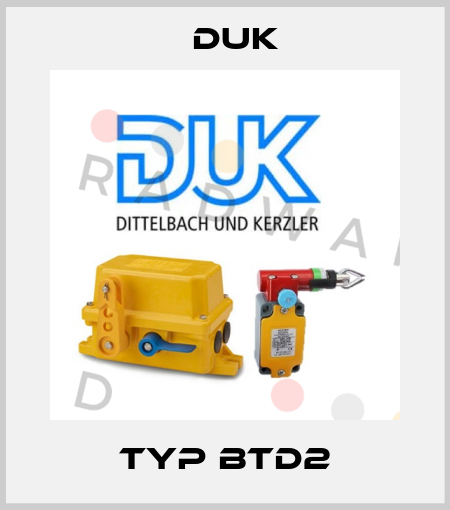 Typ BTD2 DUK