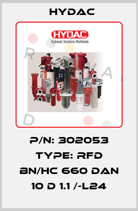 P/N: 302053 Type: RFD BN/HC 660 DAN 10 D 1.1 /-L24 Hydac