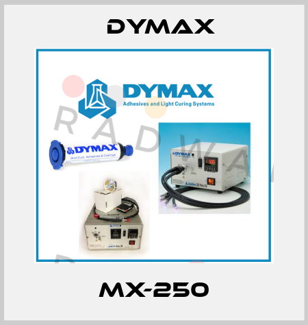 mx-250 Dymax