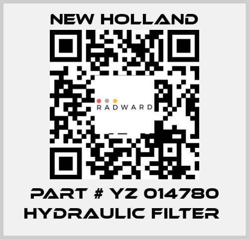 PART # YZ 014780 HYDRAULIC FILTER  New Holland