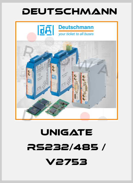 UNIGATE RS232/485 / V2753 Deutschmann