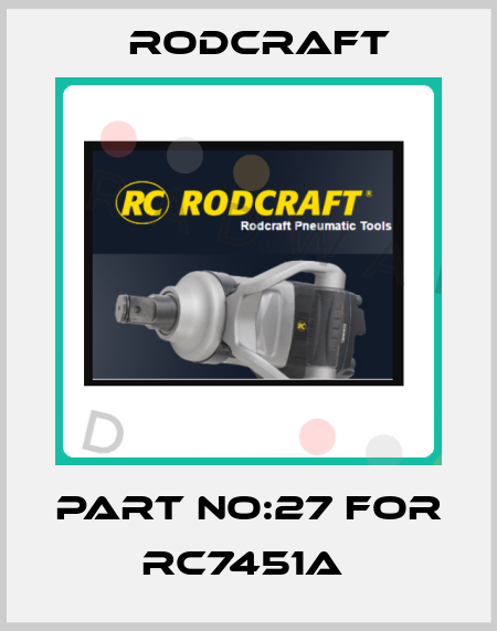 PART NO:27 FOR RC7451A  Rodcraft