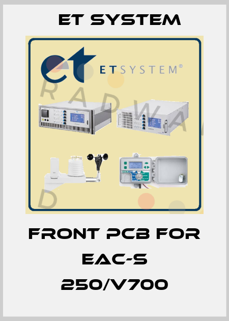 Front pcb for EAC-S 250/V700 ET System