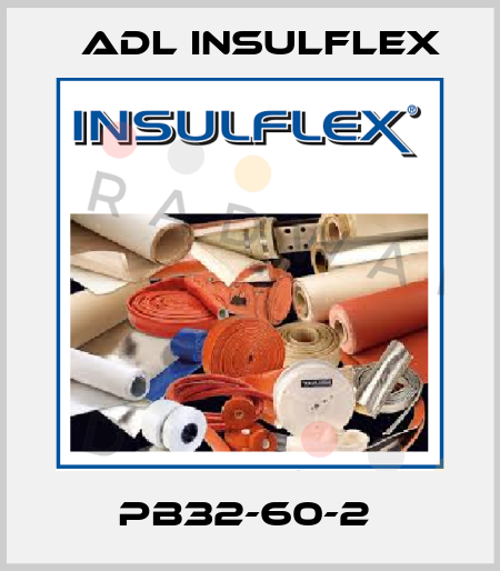 PB32-60-2  ADL Insulflex