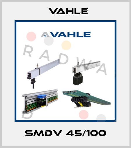 SMDV 45/100 Vahle