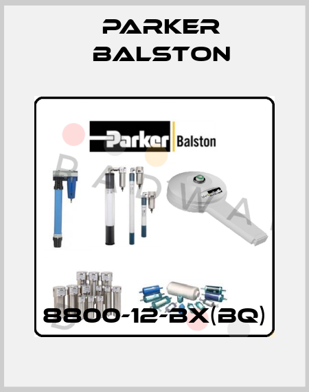 8800-12-BX(BQ) Parker Balston