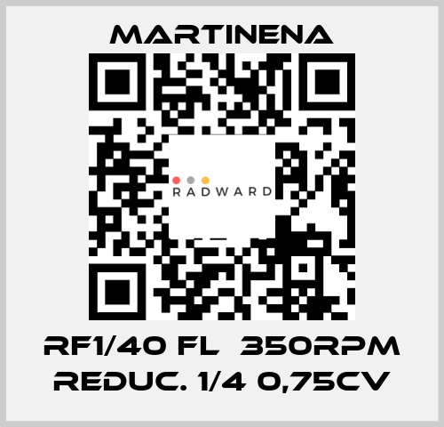 RF1/40 FL  350RPM REDUC. 1/4 0,75CV Martinena