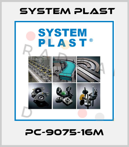PC-9075-16M System Plast