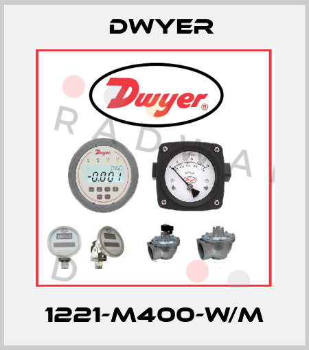 1221-M400-W/M Dwyer