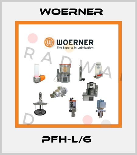 PFH-L/6  Woerner