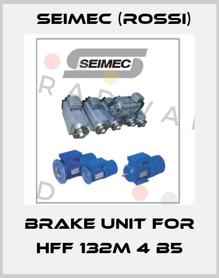 brake unit for  HFF 132M 4 B5 Seimec (Rossi)