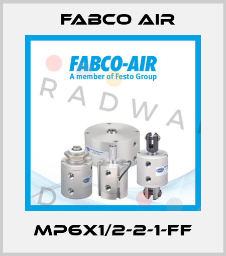 MP6x1/2-2-1-FF Fabco Air
