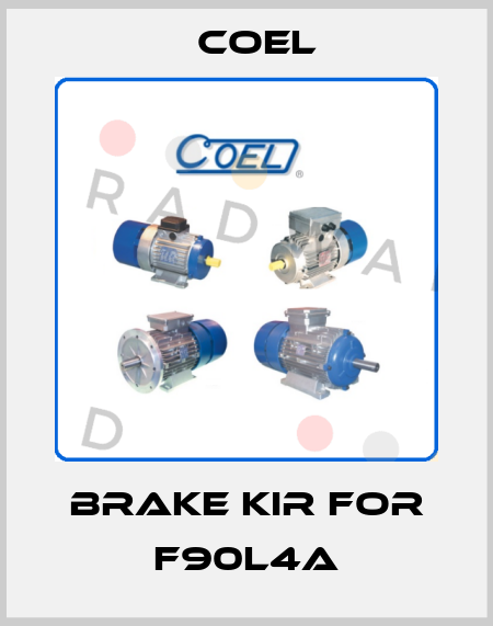 Brake kir for F90L4A Coel