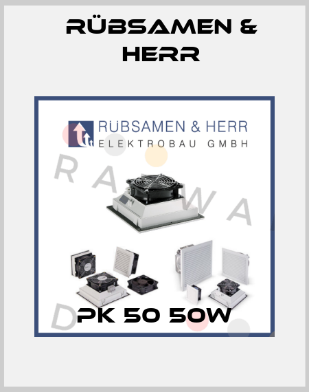 PK 50 50W Rübsamen & Herr
