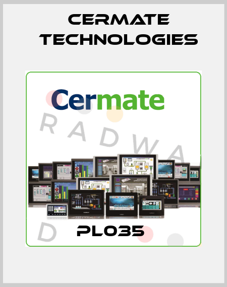 PL035  Cermate Technologies