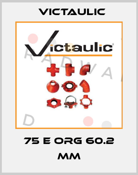 75 E ORG 60.2 MM Victaulic