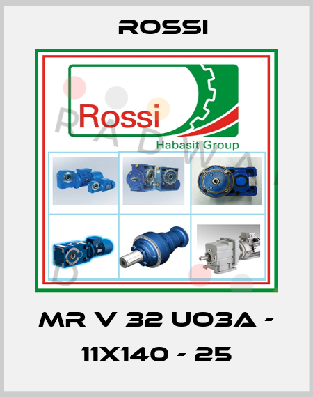 MR V 32 UO3A - 11x140 - 25 Rossi