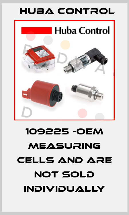 109225 -OEM measuring cells and are not sold individually Huba Control