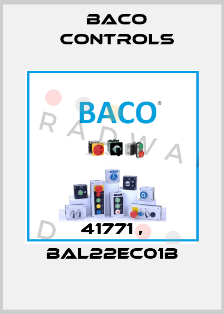 41771 , BAL22EC01B Baco Controls