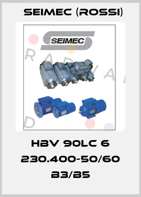 HBV 90LC 6 230.400-50/60 B3/B5 Seimec (Rossi)
