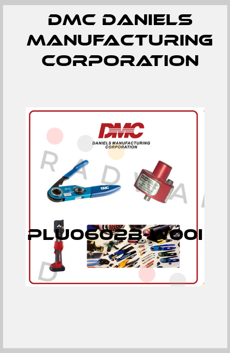 PLU0602B-W00i  Dmc Daniels Manufacturing Corporation