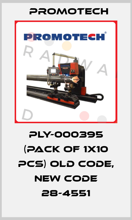PLY-000395 (pack of 1x10 pcs) old code, new code 28-4551 Promotech