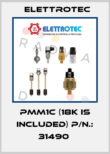 PMM1C (18K IS INCLUDED) P/N.: 31490  Elettrotec