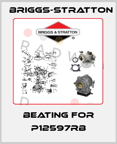 beating for P12597RB Briggs-Stratton