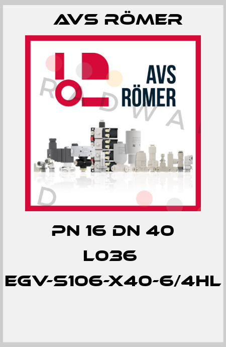 PN 16 DN 40 L036  EGV-S106-X40-6/4HL  Avs Römer