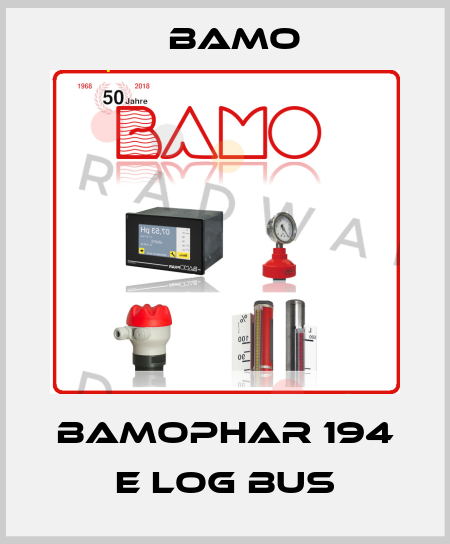 BAMOPHAR 194 E LOG BUS Bamo