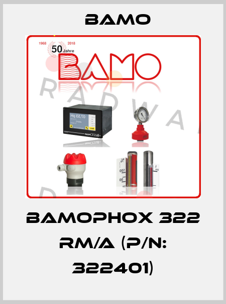 BAMOPHOX 322 RM/A (P/N: 322401) Bamo