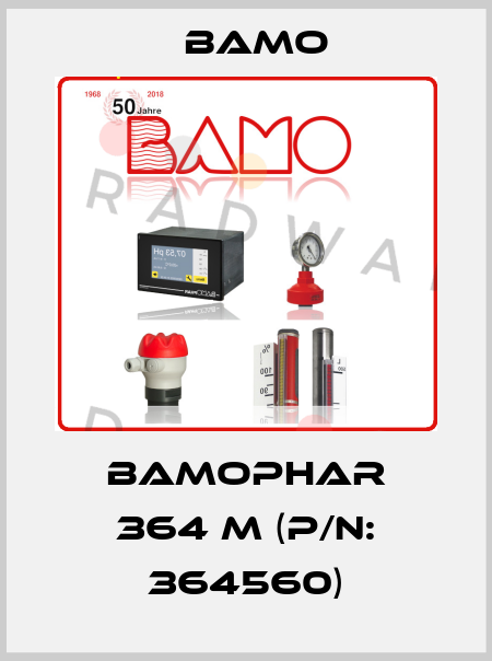 BAMOPHAR 364 M (P/N: 364560) Bamo