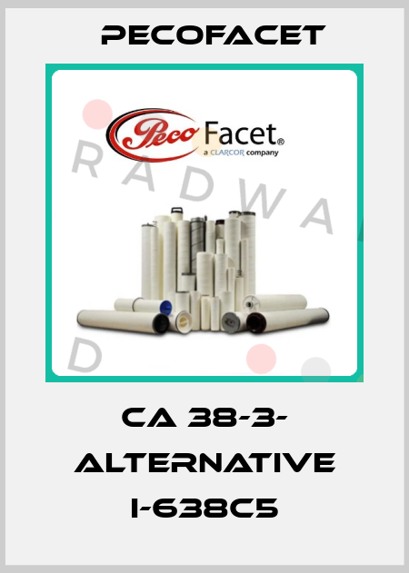 CA 38-3- ALTERNATIVE I-638C5 PECOFacet
